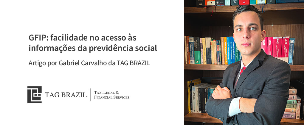 GFIP: facilidade no acesso às informações da previdência social - tag brazil