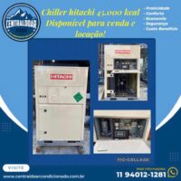 Venda e Locação de Chiller Hitachi 45.000kcal - Central do Ar