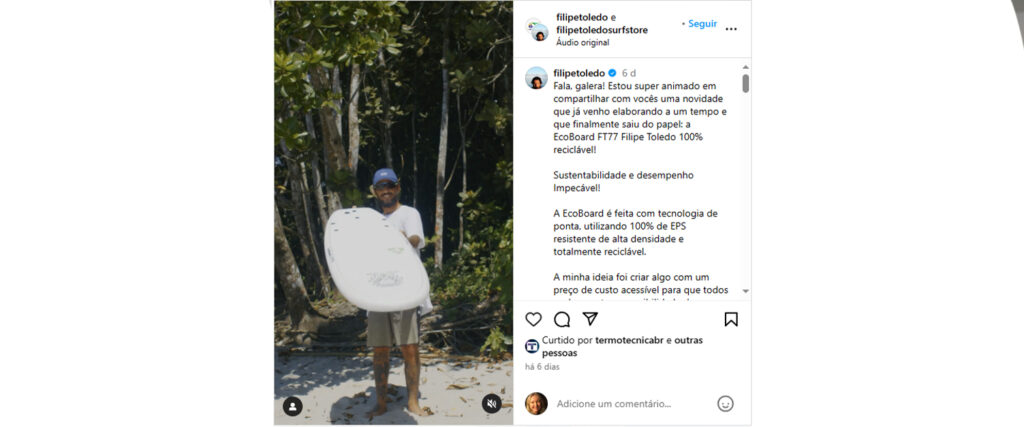 Na foto retirado no instagram, está o atleta de surfe, Filipe Toledo, que lançou a primeira prancha totalmente sustentável
