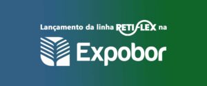 Retilox revoluciona na Expobor 2024 com lançamento da inovadora Linha Retiflex®