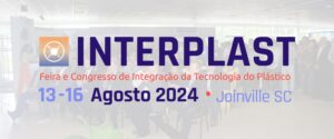 Interplast: Conheça a jornada do evento que transformou a indústria do plástico