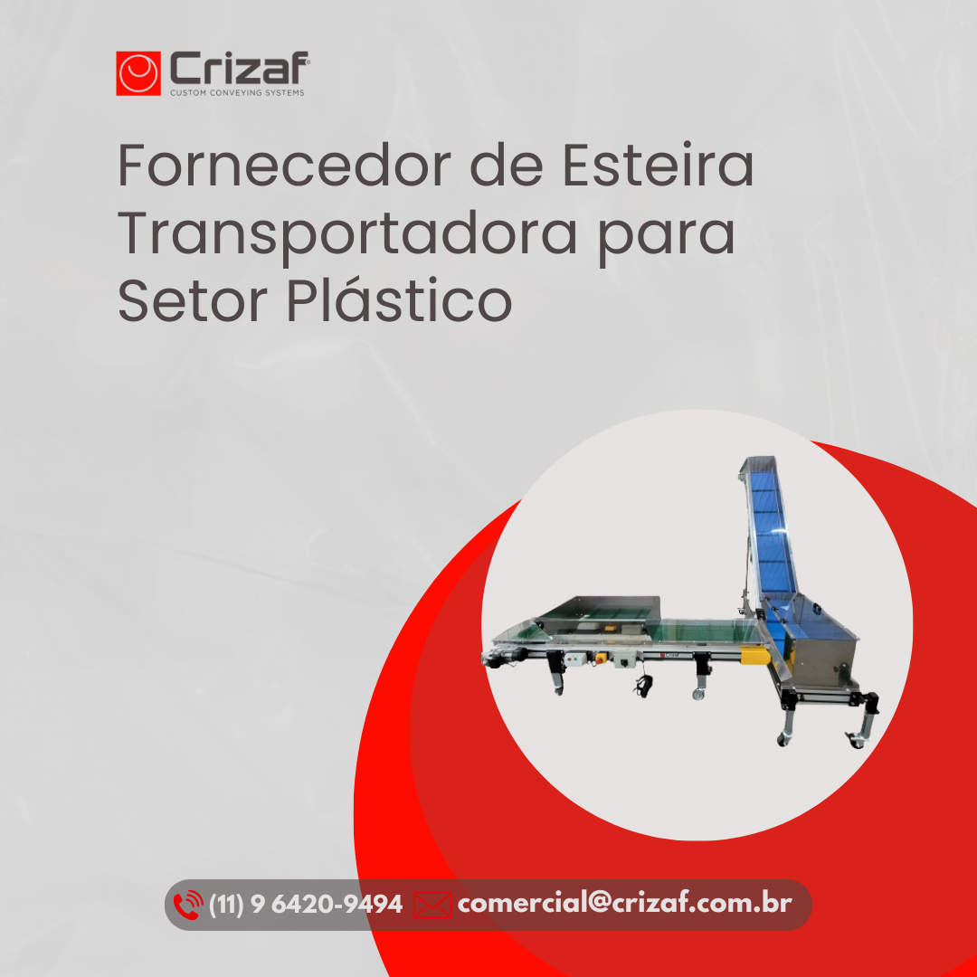Fornecedor de Esteira Transportadora para Setor Plástico  - Crizaf