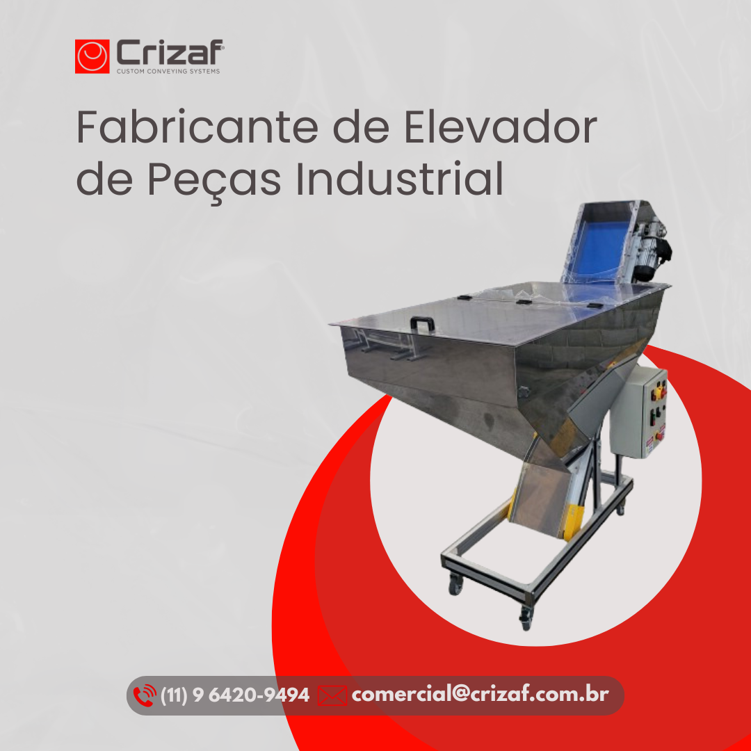 Fabricante de Elevador de Peças Industrial - Crizaf