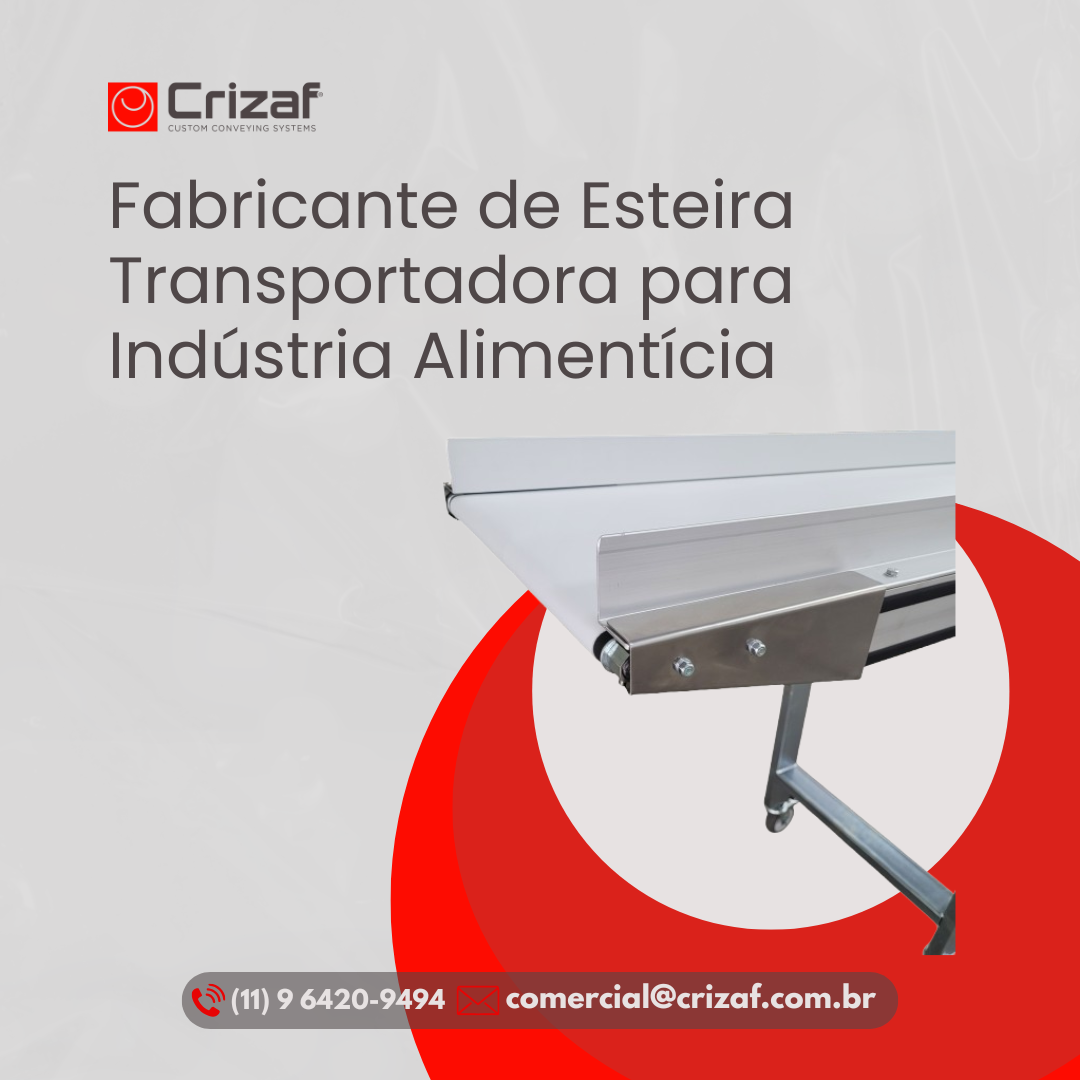 Fabricante de Esteira Transportadora para Indústria Alimentícia - Crizaf