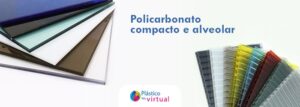 Você sabe a diferença do policarbonato compacto e alveolar?