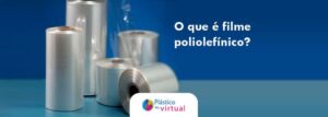 O que é filme poliolefínico?