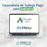 Especialista de Tráfego Pago para Indústria - Oitavus