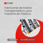 Fabricante de Esteira Transportadora para Indústria do Plástico - Crizaf