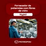 Fornecedor de poliamidas com fibras de vidro para indústria – Nypol (PA) – Petropol Polímeros
