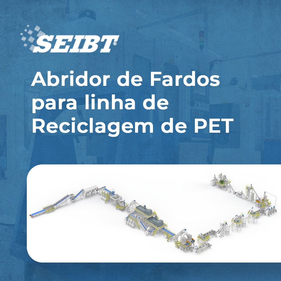Abridor de Fardos para linha de Reciclagem de PET - SEIBT Máquinas