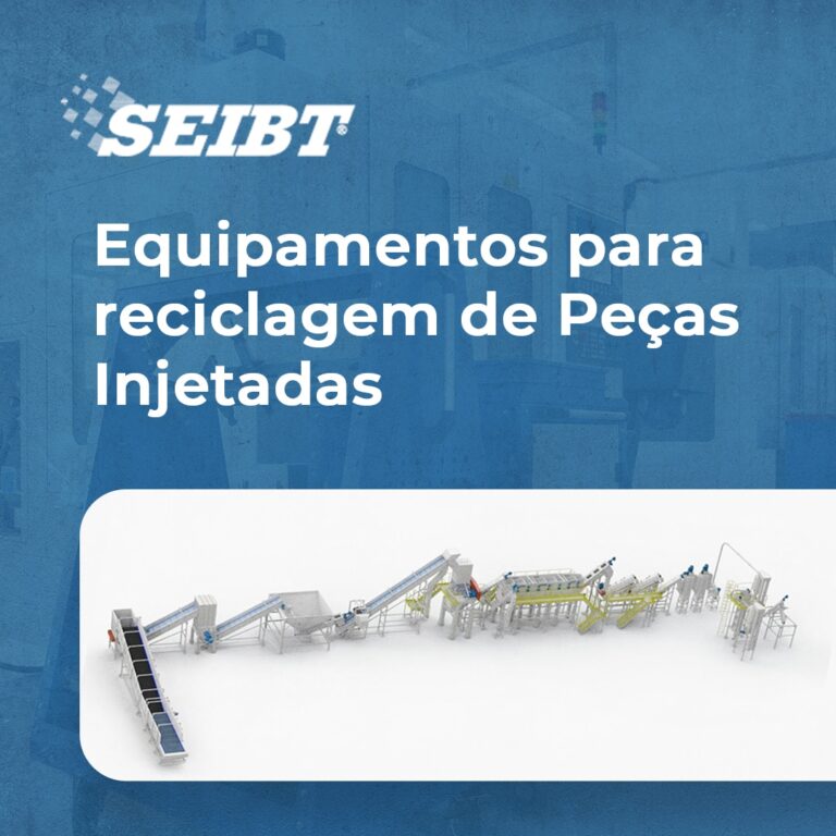 Equipamentos para Reciclagem de Peças Injetadas - SEIBT Máquinas