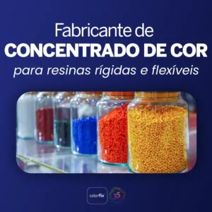 Fabricante de concentrado de cor para resinas rígidas e flexíveis - Colorfix