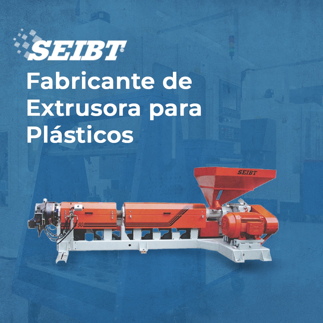 Fabricante de Extrusora para Plásticos - SEIBT Máquinas
