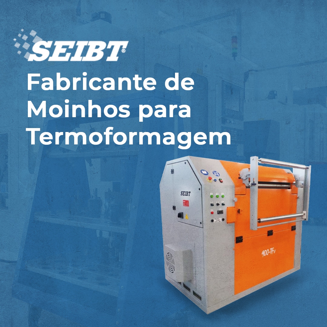Fabricante de Moinhos para Termoformagem - SEIBT Máquinas