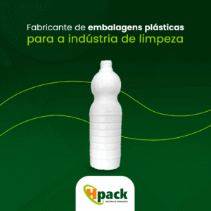 Fabricante de embalagens plásticas para a indústria de limpeza - Linha de limpeza - HPack