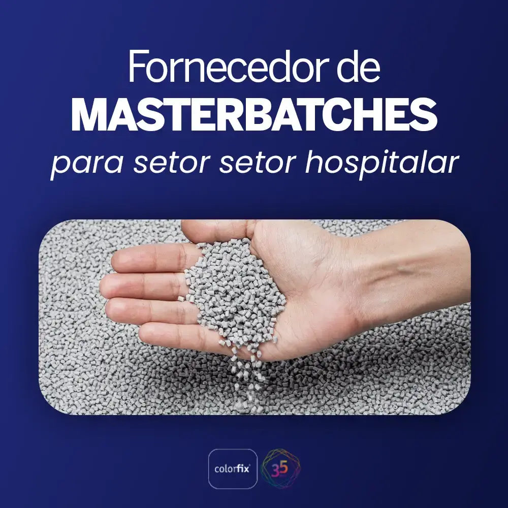Fornecedor de masterbatches para setor hospitalar - Colorfix