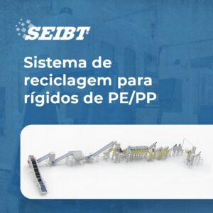 Sistema de reciclagem para rígidos de PE/PP - SEIBT Máquinas