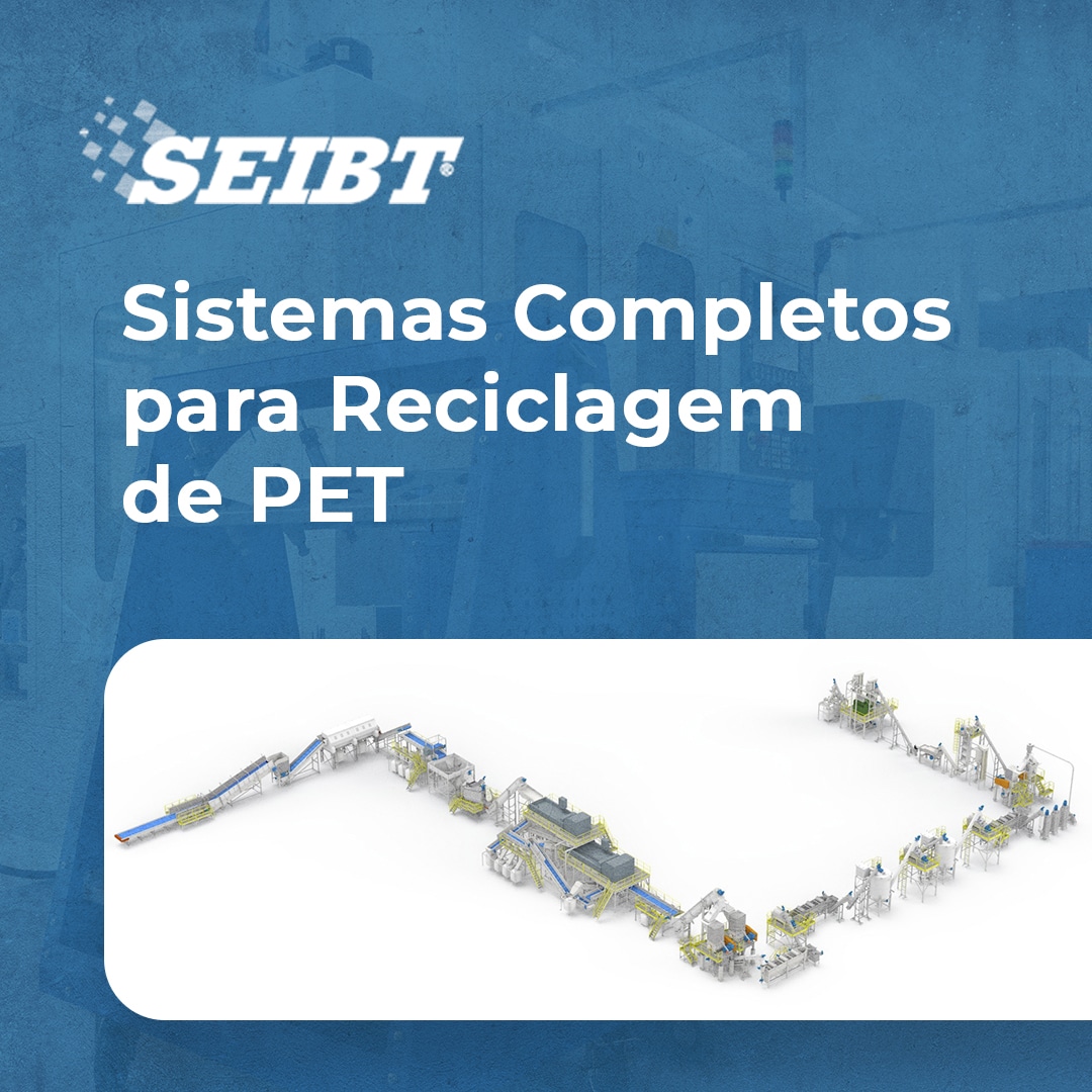 Sistemas Completos para Reciclagem de PET - SEIBT Máquinas