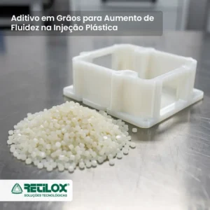 Aditivo em Grãos para Aumento de Fluidez na Injeção Plástica - RETILOX