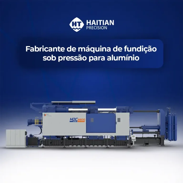 Fabricante de máquina de fundição sob pressão para alumínio - Haitian Die Casting
