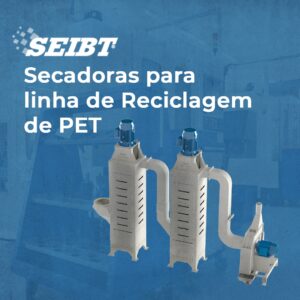 Secadoras para linha de Reciclagem de PET - SEIBT Máquinas