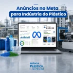 Gestão de Meta Ads para indústria do plástico - Agência Plástico Virtual