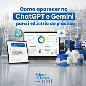 Como aparecer no ChatGPT e Gemini para indústria do plástico - Agência Plástico Virtual