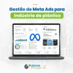 Gestão de Meta Ads para indústria do plástico