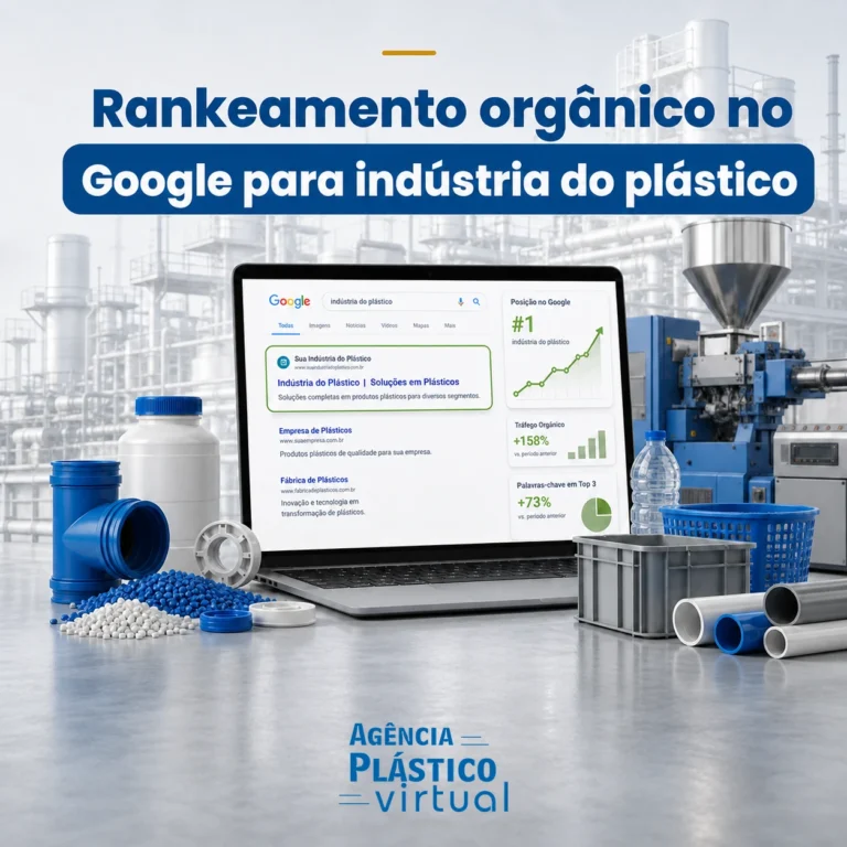 Rankeamento orgânico no Google para indústria do plástico - Agência Plástico Virtual