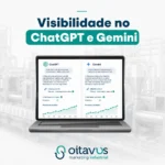 Visibilidade no ChatGPT e no Gemini para indústrias