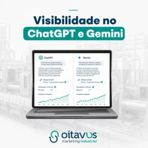 Visibilidade no ChatGPT e no Gemini para indústrias
